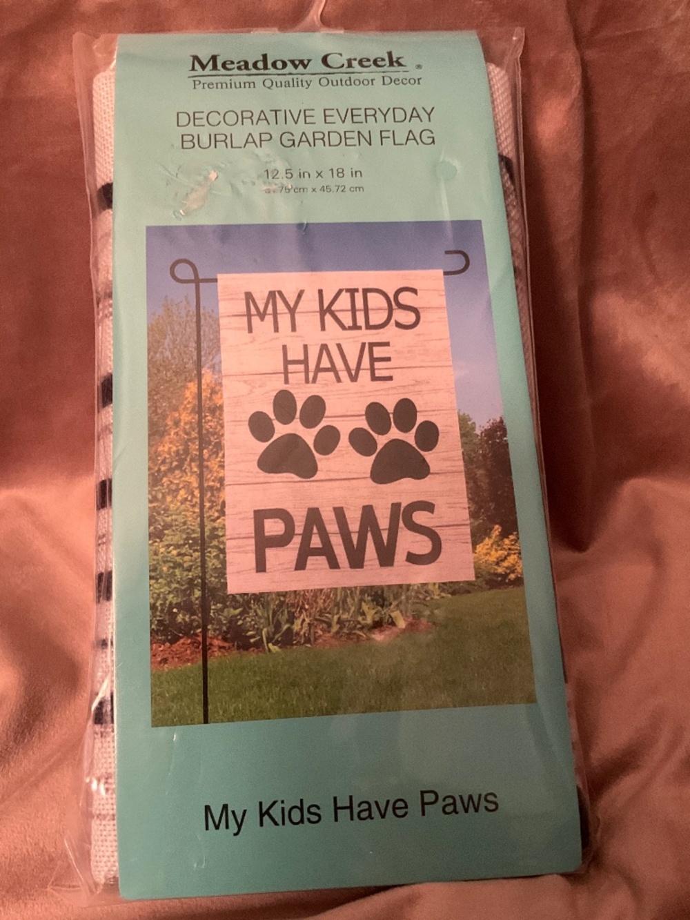 New Garden Flag “My Kids Have Paws” 12.5”x18”